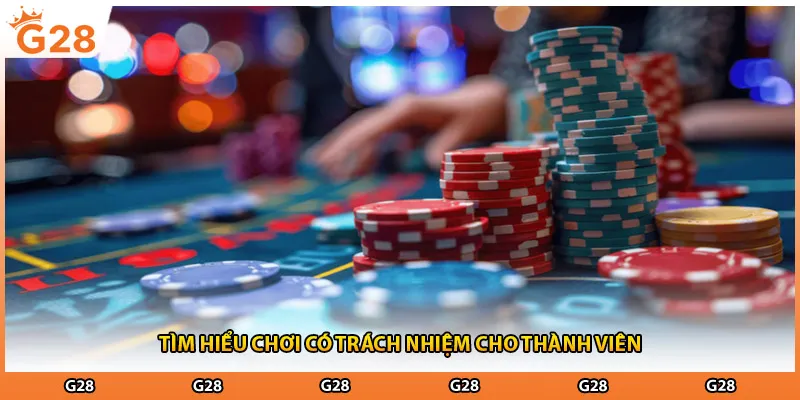 Tìm hiểu chơi có trách nhiệm cho thành viên